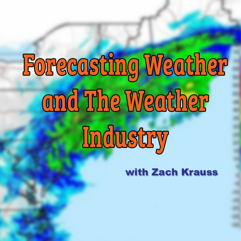 Forecasting Weather & The Weather Industry with Zach Krauss live on Zoom